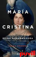 Mara Cristina : reina gobernadora