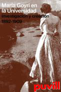 Mara Goyri en la universidad : investigacin y creacin 1892-1909