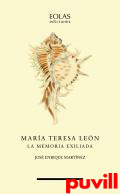 Mara Teresa Len : la memoria exiliada