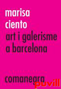 Marisa Ciento : Art i galerisme a Barcelona