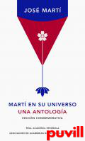 Mart en su universo : Una antologa