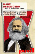 Marx desde cero : ...para el mundo que viene