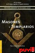 Masones y templarios : sus vnculos ocultos