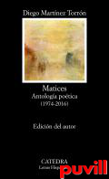 Matices : Antologa potica (1974-2016)