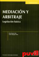 Mediacin y arbitraje : legislacin bsica