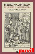 Medicina antigua : de Homero a la peste negra