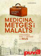 Medicina, metges i malalts : converses amb 11 metges de Reus