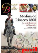 Medina de Rioseco 1808 : la estril victoria de Napolen