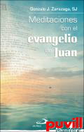 Meditaciones con el evangelio de Juan