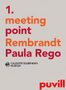 Meeting point : Rembrandt, Paula Rego