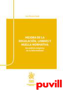 Mejora de la regulacin, lobbies y huella normativa : un anlisis emprico de la informalidad