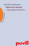 Memoria de la educacin : el legado pedaggico de Julio Ruiz Berrio