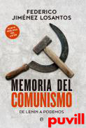 Memoria del comunismo : De Lenin a podemos