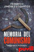 Memoria del comunismo : de Lenin a Podemos