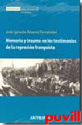 Memoria y trauma en los testimonios de la 

represin franquista