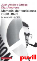 Memorial de transiciones (1939-1978) : la generacin de 1978