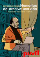 Memorias del archivo : una vida