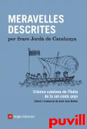Meravelles descrites : crnica catalana de l'ndia de fa set-cents anys