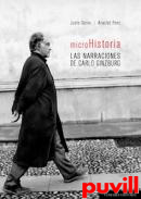 Microhistoria : las narraciones de Carlo Ginzburg