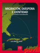 Migracin, dispora e identidad : la experiencia puertorriquea