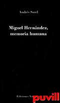 Miguel Hernndez, memoria humana