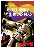 Miguel Nuez, mil vidas ms