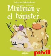 Miniman y el hmster