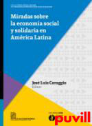 Miradas sobre la economa social y solidaria en Amrica Latina