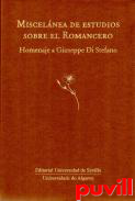 Miscelnea de estudios sobre el Romancero : homenaje a Giuseppe Di Stefano