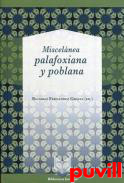 Miscelanea palafoxiana y poblana