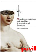 Misoginia romntica, psicoanlisis y subjetividad femenina