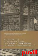 Mitificacin y desmitificacin del Canon y Literaturas en Espaa e Hispanoamrica