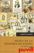 Mitos de la historia de Espaa : el siglo XIX