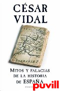 Mitos y falacias de la historia de Espaa