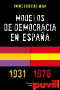 Modelos de democracia en Espaa (1931-1978)