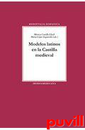 Modelos latinos en la Castilla medieval