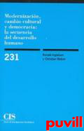 Modernizacin, cambio cultural y 

democracia : la secuencia del desarrollo humano