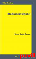 Mohammed Chukri : hambre de escritura