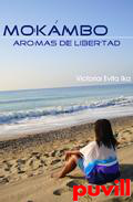 Mokmbo : aromas de libertad