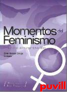 Momentos del feminismo : de las olas al tsunami del Me Too