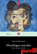 Monlogos teatrales : teatro, cine, cuento y novela