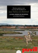 Montes, pastos y caza a la vera del guadiana en las tablas de Daimiel : la Real Dehesa de Zacatena en la Edad Moderna