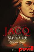 Mozart : el Gran Mago