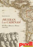 Mueran las cadenas! : el Trienio Liberal en Amrica (1820-1824)