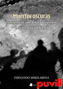 Muertes oscuras : contrabandistas, redes de evasin y asesinatos polticos en el Pas del Bidasoa (1936)