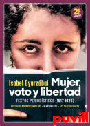 Mujer voto y libertad : textos periodsticos (1917-1920)