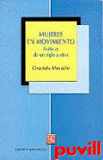 Mujeres en movimiento : erticas de un siglo a otro
