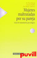 Mujeres maltratadas por su pareja : gua de tratamiento psicolgico