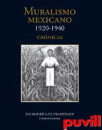 Muralismo mexicano, 1920-1940 : crnicas