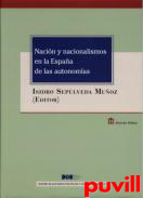 Nacin y nacionalismos en la Espaa de las autonomas